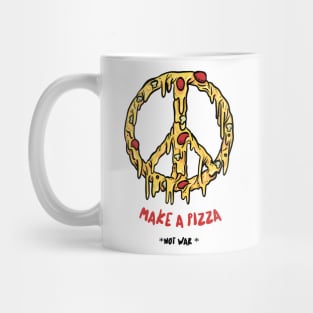 Make a Pizza, Not War Mug